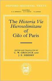 The Historia Vie Hierosolimitane of Gilo of Paris and a Second 