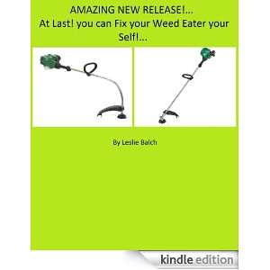   your Weed Eater your Self Leslie Balch  Kindle Store