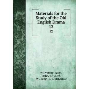   12 Henry de Vocht, W . Bang, R. B. McKerrow Willy Bang Kaug  Books