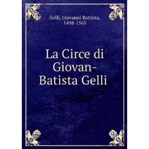   di Giovan Batista Gelli Giovanni Battista, 1498 1563 Gelli Books