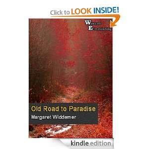 Road to Old Paradise   Wisdom Epublishing Margaret Widdemer  