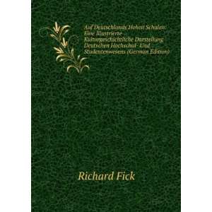   Hochschul  Und Studentenwesens (German Edition) Richard Fick Books