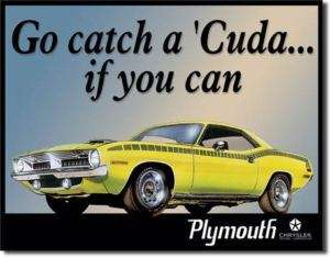 Catch A Cuda If You Can Plymouth`Metal Sign>Free US  
