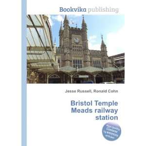  Bristol Temple Meads railway station: Ronald Cohn Jesse 