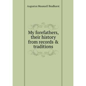   history from records & traditions Augustus Maunsell Bradhurst Books