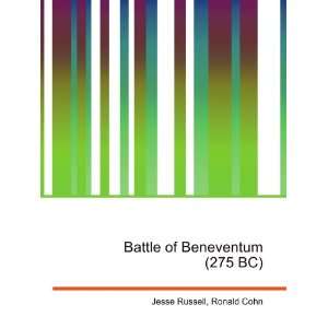    Battle of Beneventum (275 BC) Ronald Cohn Jesse Russell Books