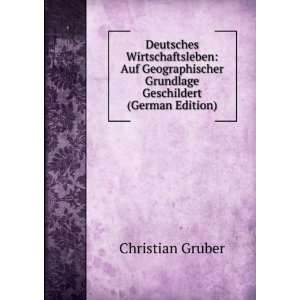   Grundlage Geschildert (German Edition) Christian Gruber Books