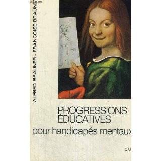 Progressions educatives pour handicapes mentaux (French Edition) by 