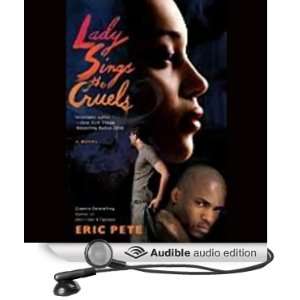  Lady Sings the Cruels (Audible Audio Edition) Eric Pete 