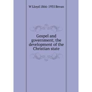   the development of the Christian state W Lloyd 1866 1935 Bevan Books