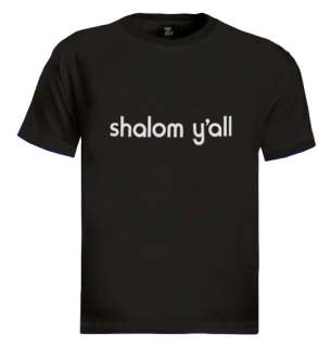 Shalom Yall T Shirt hebrew israel israeli jewish funny  