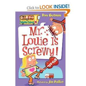   Weird School #20 Mr. Louie Is Screwy [Paperback] Dan Gutman Books