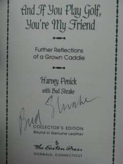 signed, And If You Play Golf Youre My Friend by Harvey Penick, Easton 