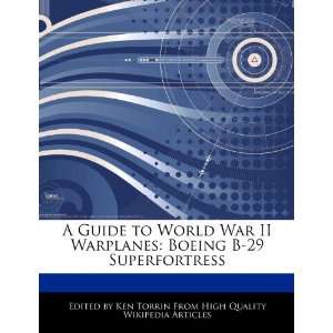    Boeing B 29 Superfortress (9781276158046) Ken Torrin Books