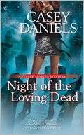 NOBLE  Night of the Loving Dead (Pepper Martin Series #4) by Casey 