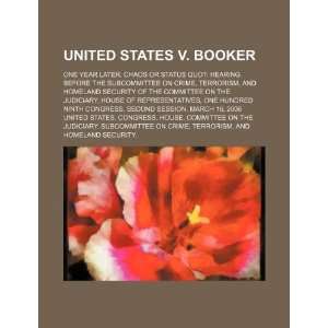  United States v. Booker one year later, chaos or status 