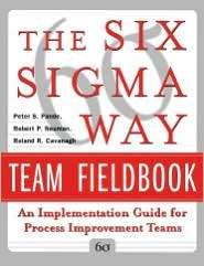 The Six Sigma Way Team Fieldbook An Implementation Guide for Process 