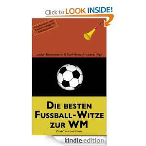 Die besten Fußball Witze zur WM (German Edition) Karl Heinz 