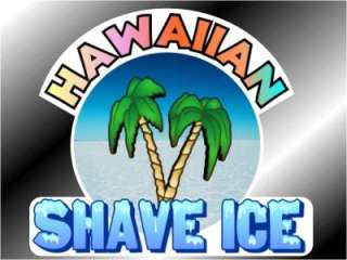 x11 hawaiian shave ice decal dress up your concession stand window