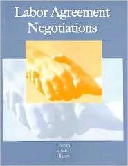Labor Agreement Negotiations, (0759313148), Edwin C. Leonard 
