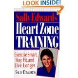   Smart, Stay Fit and Live Longer by Sally Edwards (Jul 31, 1996