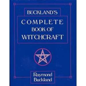    Complete book of Witchcraft by Raymond Buckland
