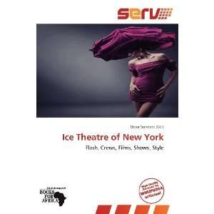  Ice Theatre of New York (9786136283678) Oscar Sundara 