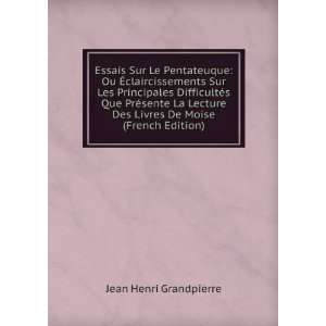   Des Livres De Moise (French Edition) Jean Henri Grandpierre Books