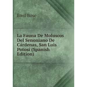   CÃ¡rdenas, San Luis PotosÃ­ (Spanish Edition): Emil BÃ¶se: Books
