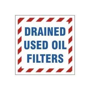 Hazardous Waste Adhesive Vinyl Labels DRAINED USED OIL FILTERS 6 x 6 