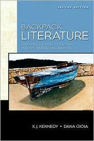 Backpack Literature An Introduction to Fiction, Poetry, Drama, and 