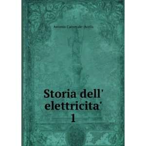    Storia dell elettricita. 1: Antonio Carnevale  Arella: Books