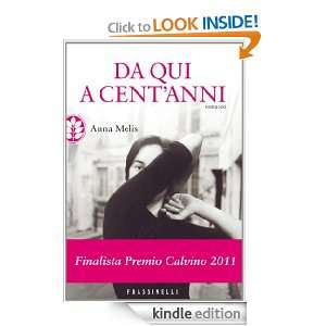 Da qui a centanni (Narrativa) (Italian Edition) Anna Melis  