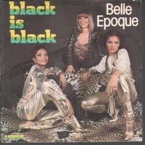   IS BLACK 7 INCH (7 VINYL 45) FRENCH CARRERE 1977: BELLE EPOQUE: Music