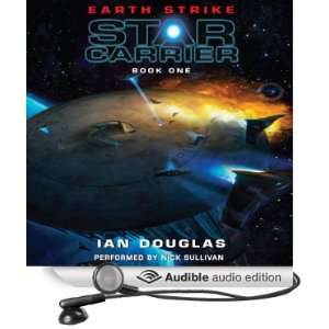 Earth Strike: Star Carrier, Book One [Unabridged] [Audible Audio 