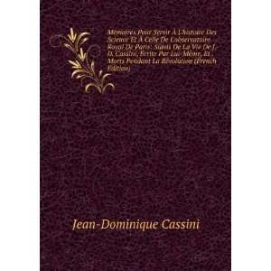   La RÃ©volution (French Edition) Jean Dominique Cassini Books