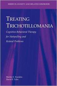 Treating Trichotillomania Cognitive Behavioral Therapy for 