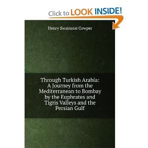   to Bombay by the Euphrates and Tigris Valleys and the Persian Gulf