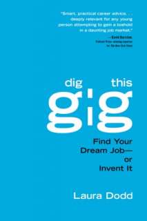   Dig This Gig by Laura Dodd, Kensington Publishing 
