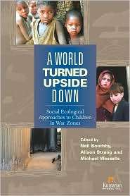 World Turned Upside Down Social Ecological Approaches to Children 