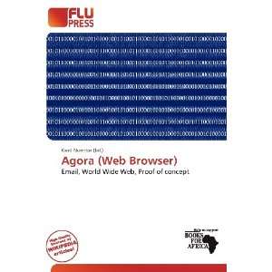  Agora (Web Browser) (9786200904652): Gerd Numitor: Books