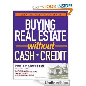 Buying Real Estate Without Cash or Credit (Creating Cash Flow Series 