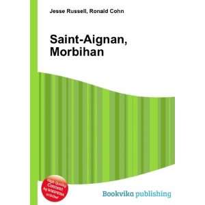  Saint Aignan, Morbihan: Ronald Cohn Jesse Russell: Books
