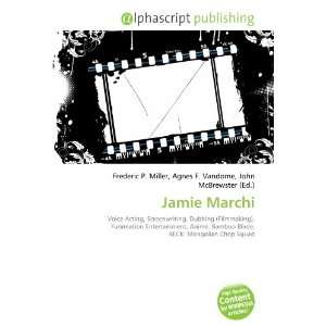  Jamie Marchi (9786133765016): Books
