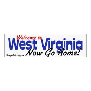  Welcome To West Virginia now go home   Refrigerator 