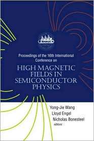 High Magnetic Fields in Semiconductor Physics Proceedings of the 16th 