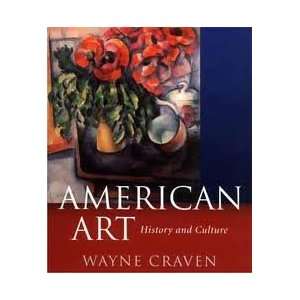   Art History and Culture 1st (First) Edition Wayne Craven Books
