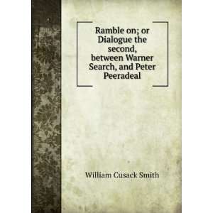   Warner Search, and Peter Peeradeal William Cusack Smith Books