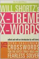 New York Times Will Shortzs Xtreme Xwords 75 Ultra Challenging 