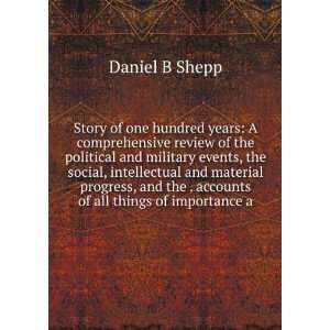  the . accounts of all things of importance a Daniel B Shepp Books